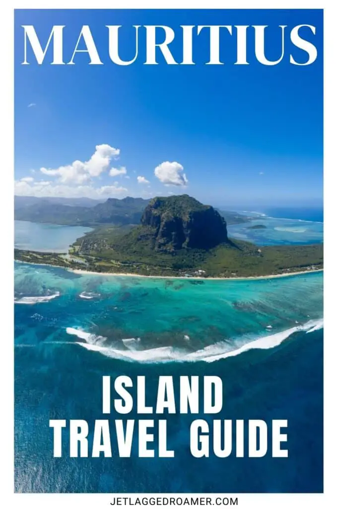 Pinterest pin for Mauritius Island. Text says Mauritius Island travel guide. Beach in Mauritius Island.