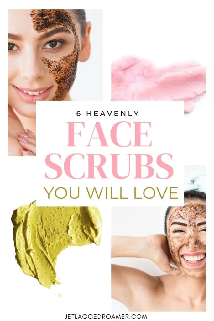 Pinterest pin for best exfoliating face masks. Text says 6 heavenly face scrubs you will love. Woman with face scrubs. 
