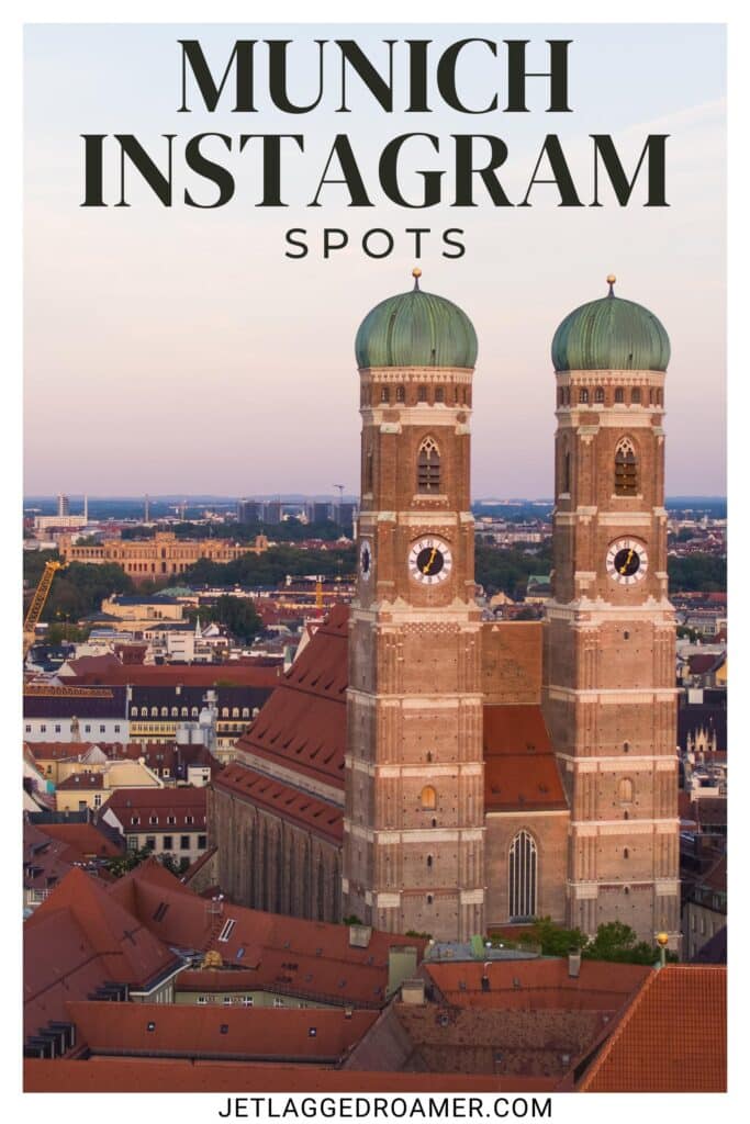 Old Town Munich, Germany. Pinterest pin for Munich photo spots. Text says Munich Instagram spots.