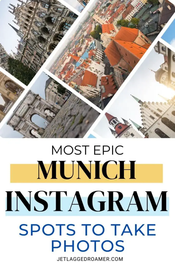 Munich photo spots Pinterest pin. Text says most epic Munich Instagram spots to take photos. Munich, Germany. 