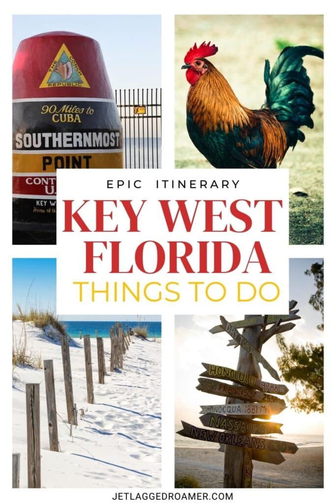 Pinterest pin for things to do in Key West. Text says epic itinerary Key West, Florida things to do. Key West, Florida.