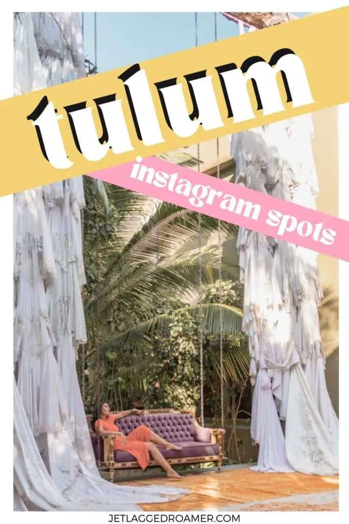 Pinterest pin for Tulum Instagram spots. Text says Tulum Instagram spots. Posing at a beach club in Tulum.