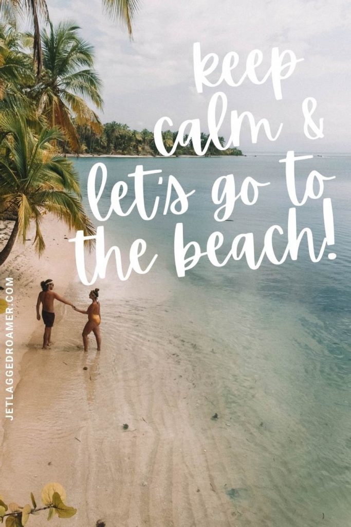 Couple holding hands on a tropical beach with a beach love quote saying "keep calm let's go to the beach."