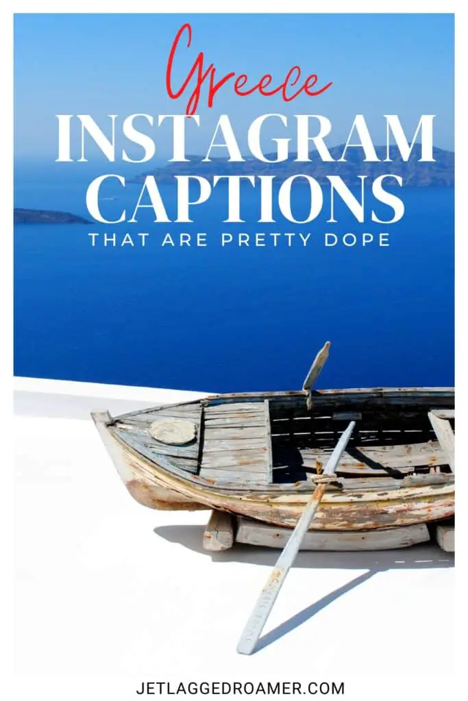 Pinterest pin says quotes about Greece. Greek island. Text says Greece Instagram captions that are pretty dope. 