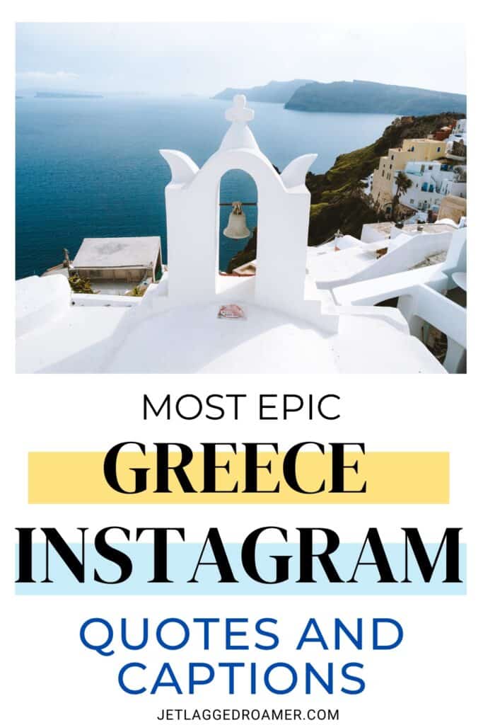 Pinterest pin for quotes about Greece. Text says most epic Greece Instagram quotes and captions. Greek island. 
