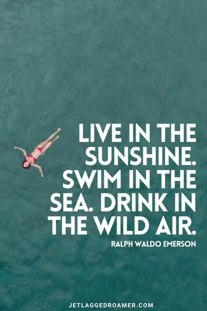 Lady in a red bikini floating in the ocean and quote from Ralph Waldo Emerson that reads "live in the sunshine. Swim in the sea. Drink in the wild air. "