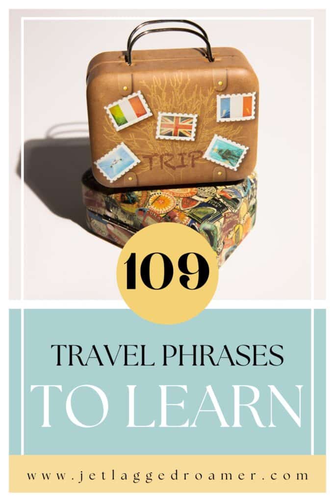 Pinterest pin for travel expressions. Text says 109 travel phrases to learn. Suitcase.