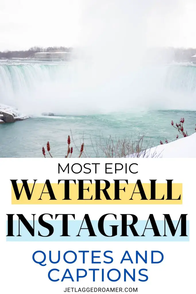 Pinterest pin for waterfall quotes. Text says most epic waterfall Instagram quotes and captions. Waterfall. 