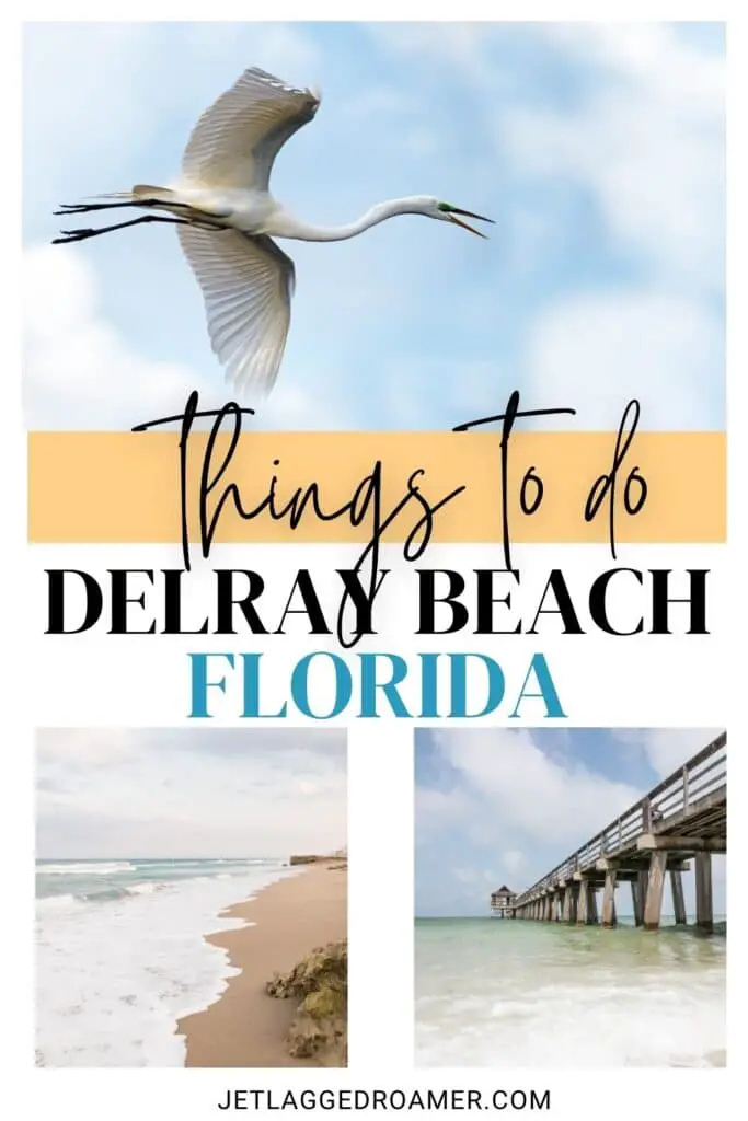 Pinterest pin for things to do in Delray Beach. Tex says things to do in Delray Beach, Florida. Delray Beach, Florida.