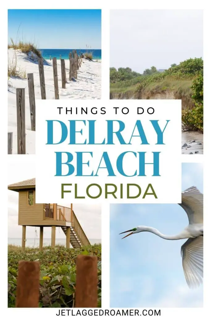 Pinterest pin for things to do in Delray Beach. Text says Things to do in Delray Beach, Florida. Delray Beach, Florida. 