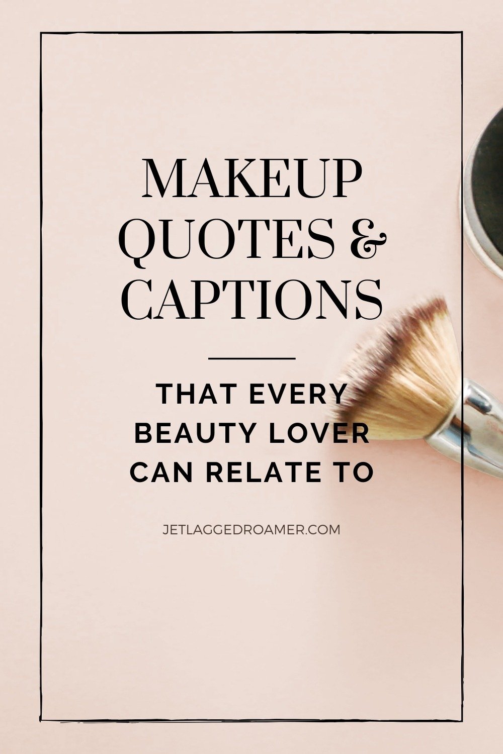 Makeup Captions For Your Instagram