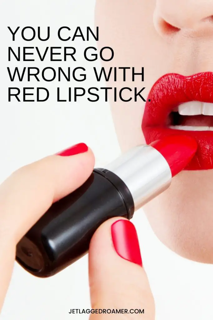 LADY applying red lipstick and text reads you can never go wrong with red lipstick.