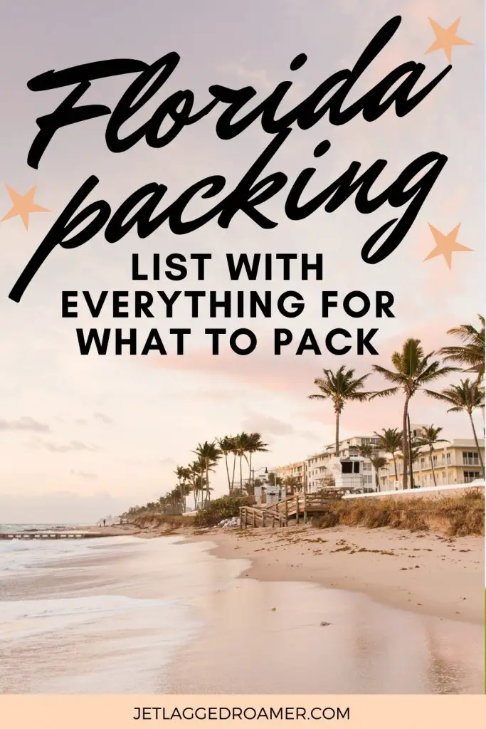 Florida packing list Pinterest pin of the shoreline in Florida during sunset. Text reads Florida packing list with everything for what to pack.
