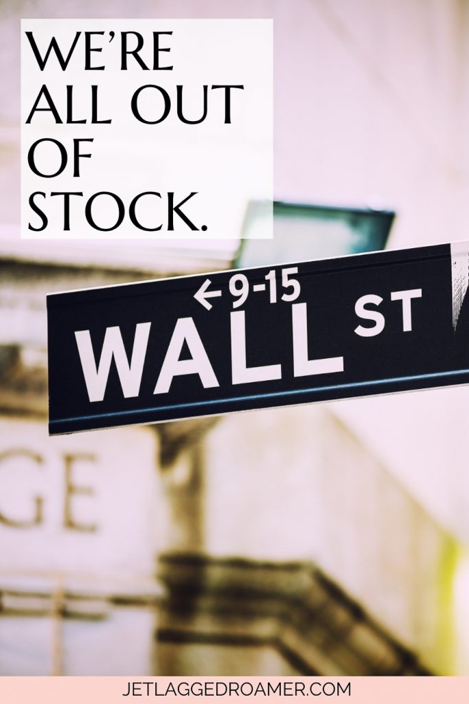 Funny pun about New York that says ”We’re all out of Stock." Wall Street sign. 