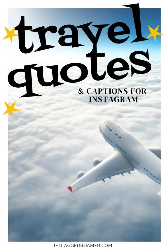 Pinterest pin for captions for travel. Text says travel quotes and captions for Instagram. Plane in the sky. 