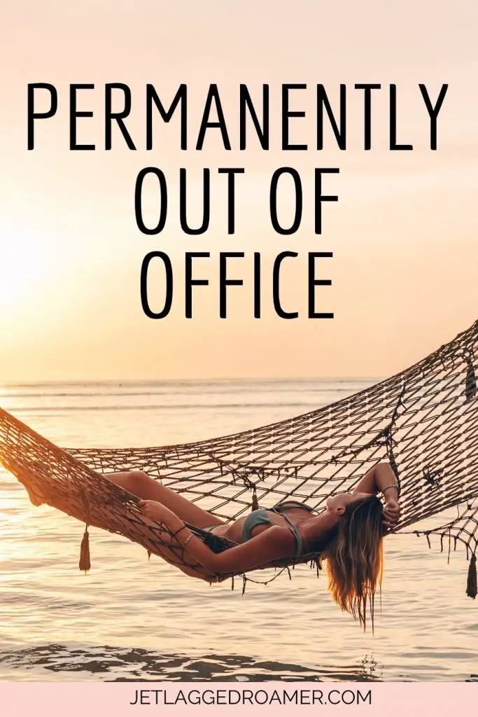 Funny travel caption that says permanently out of office. Woman laying on a hammock at the beach during sunset.