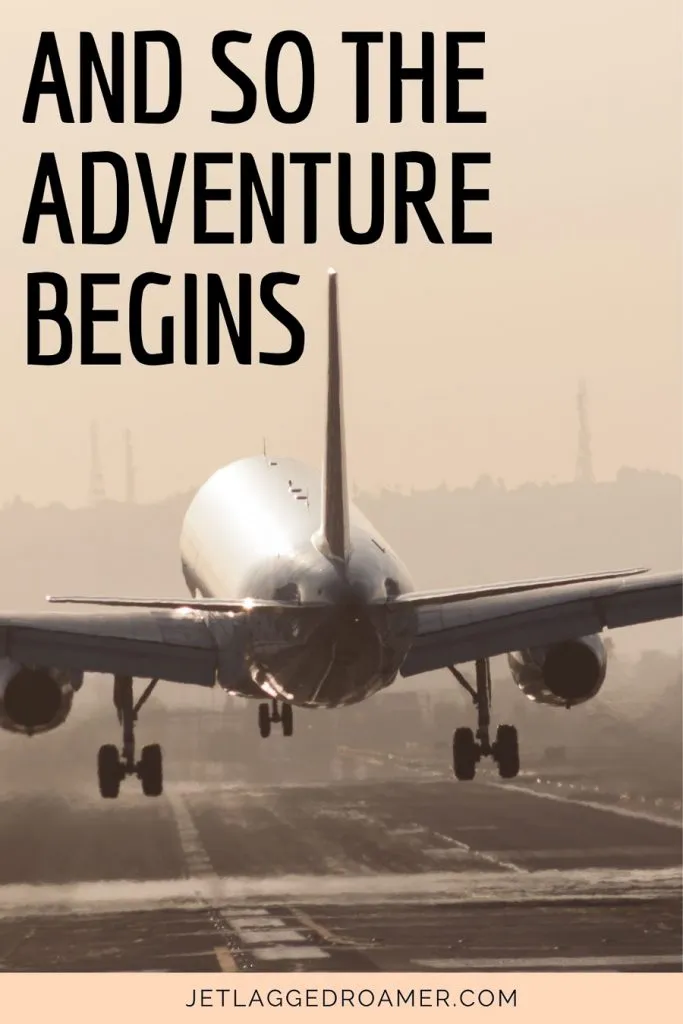 Adventure caption that says and so the adventure begins. Airplane on a runway. 