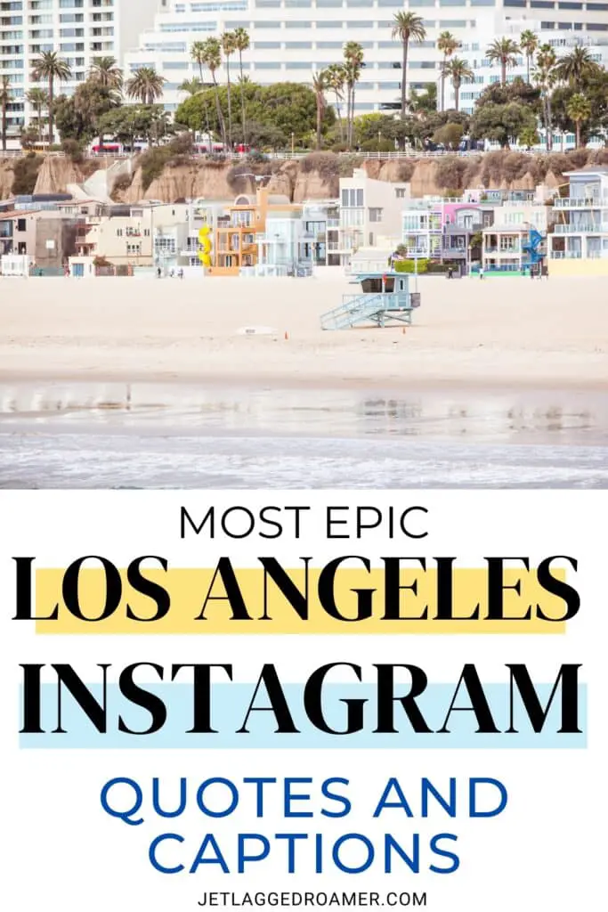 Text says most epic Los Angeles Instagram quotes and captions. Venice Beach. Pinterest pin for Los Angeles captions. 