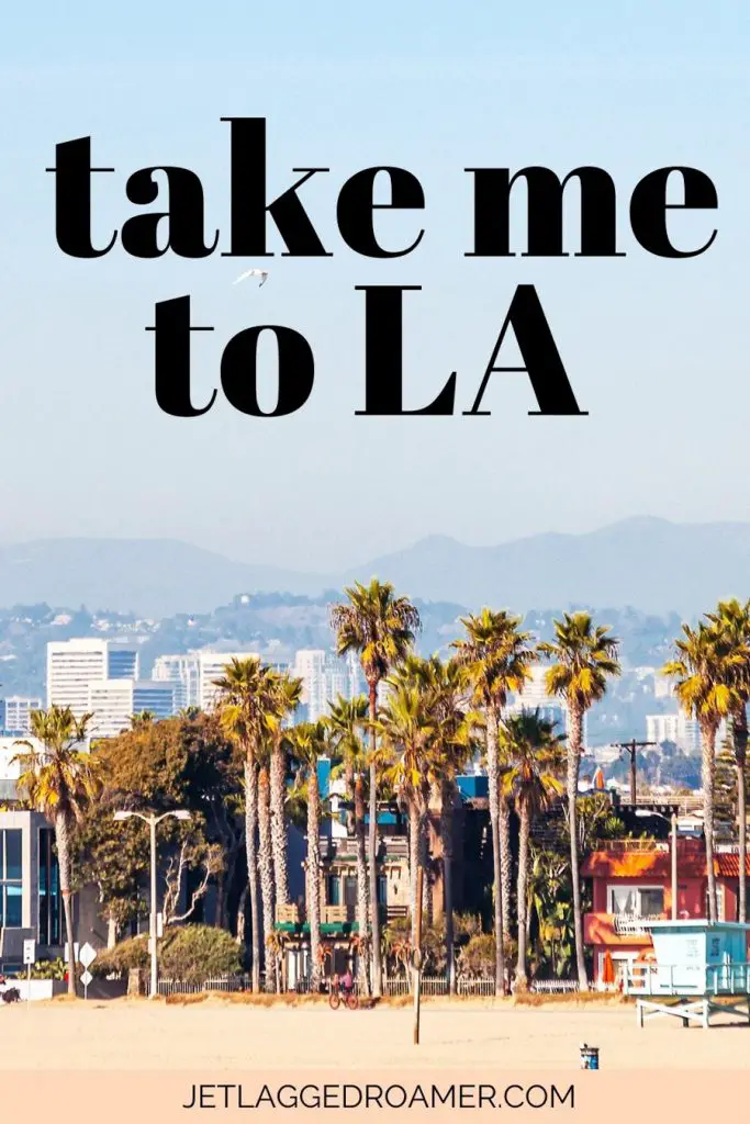 LA Instagram captions that says Take me to LA with image of Venice Beach. 