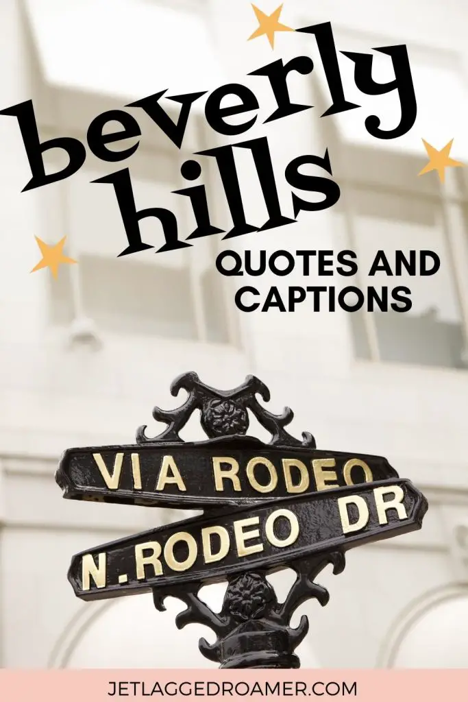 Pinterest pin that says Beverly Hills captions and quotes. Rodeo Drive sign. 