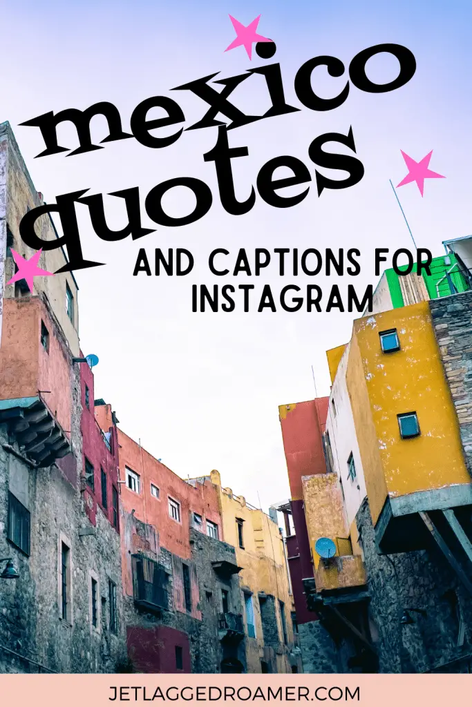 Village in Mexico. Text says Mexico quotes and captions for Instagram.