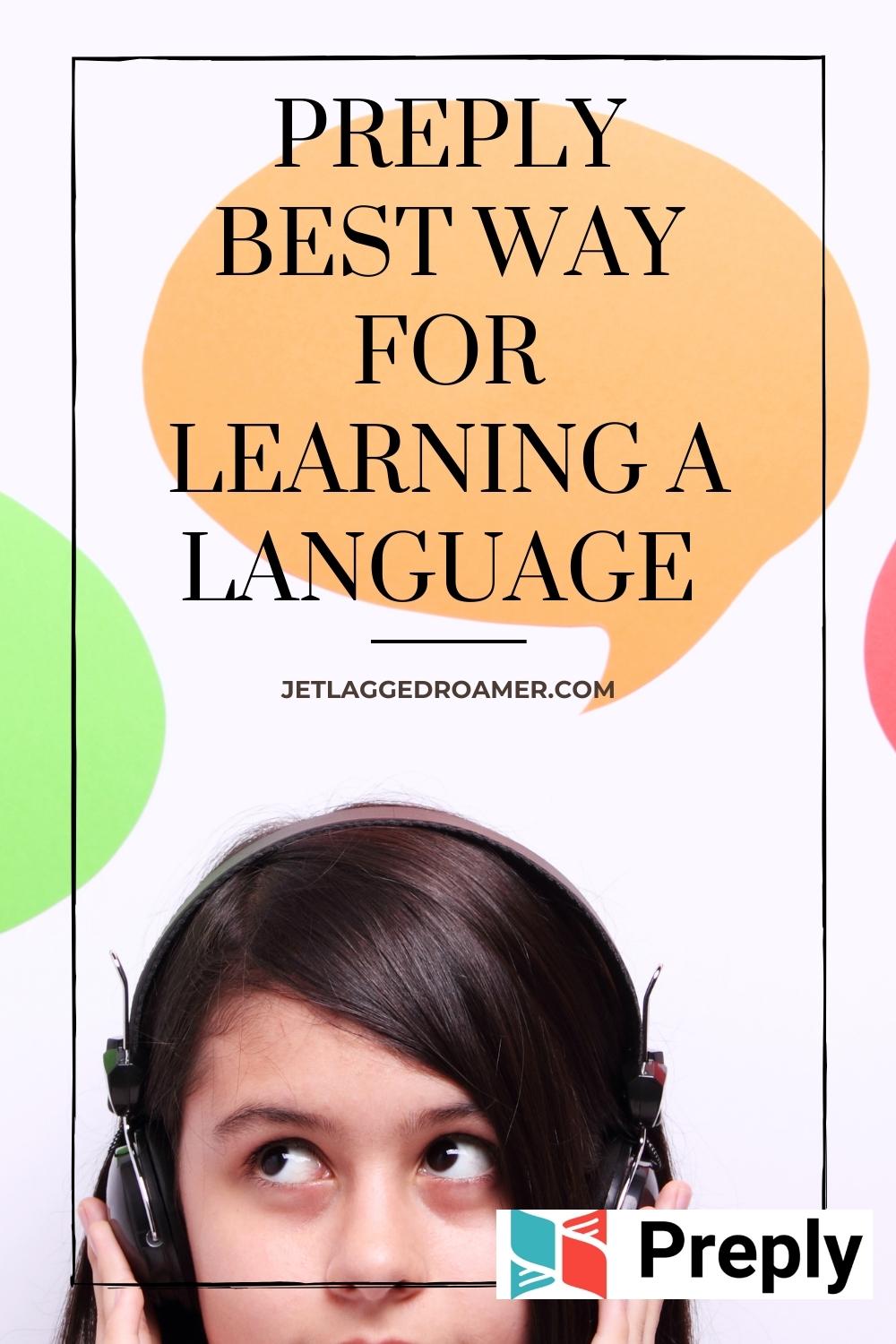 Pinterest pin of woman with headphones. Text says Preply best way for learning a language.