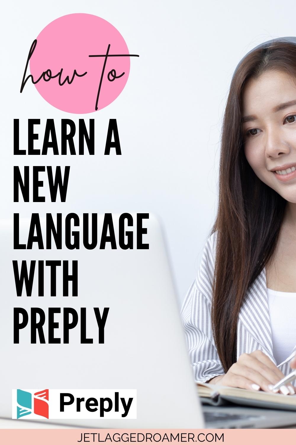 Text reads how to learn a new language with Preply. Pinterest pin of woman on laptop.