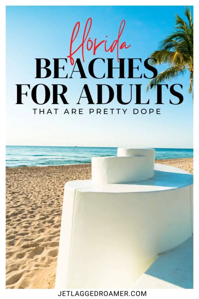 Pinterest pin for nude beaches in Florida. Text says Florida beaches for adults that are pretty dope. Fort Lauderdale Beach, Florida.