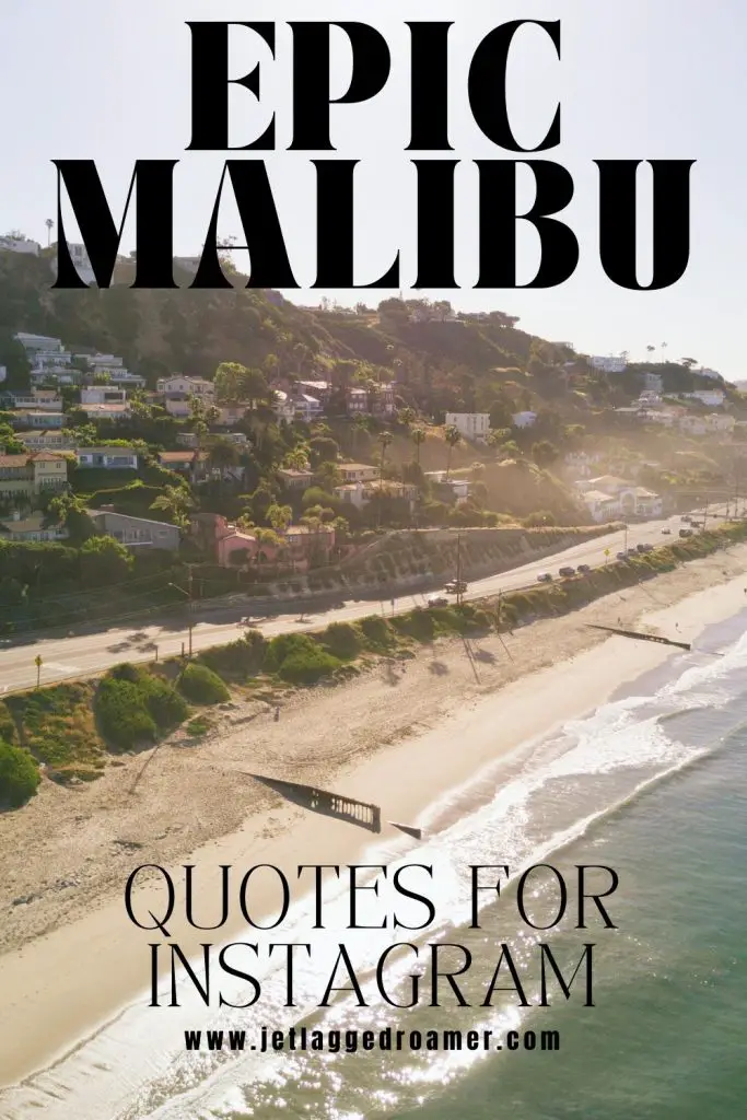 Pinterest pin for Malibu captions. Aerial view of Malibu. Text ays Malibu quotes for Instagram.