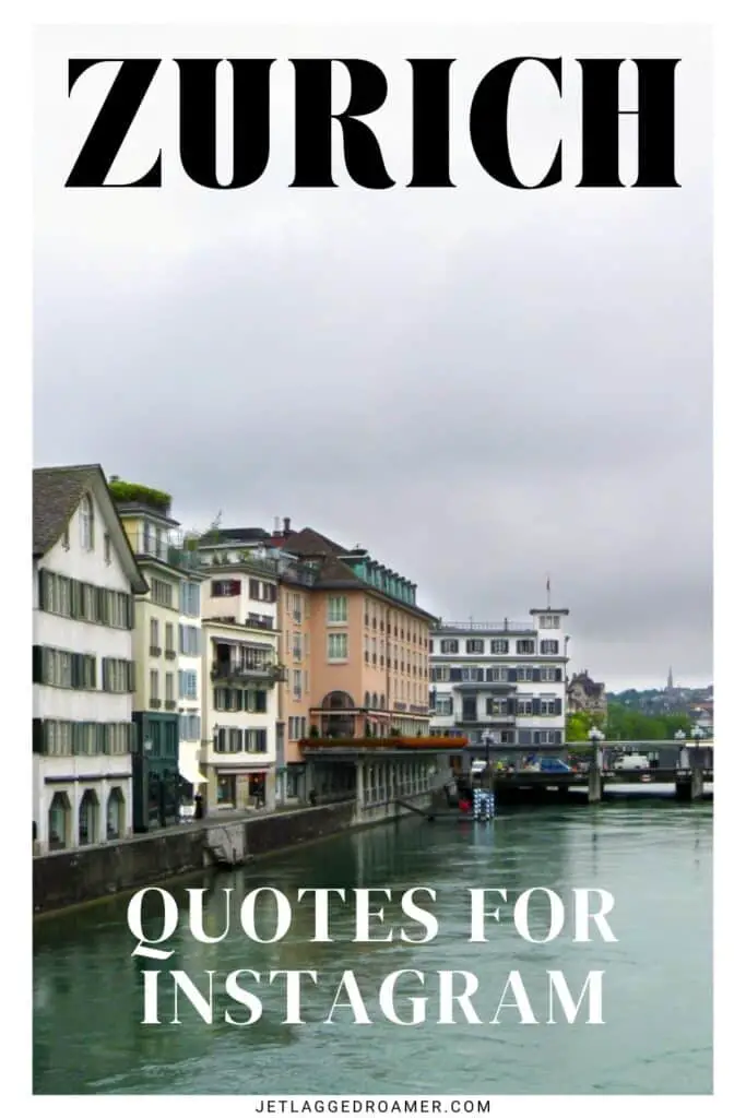 Text says Zurich quotes for Instagram. Pinterest pin for Zurich Instagram captions. Old Town Zurich, Switzerland. 