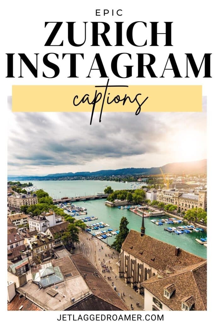 Zurich Instagram captions Pinterest pin. Text says epic Zurich Instagram captions. Old Town Zurich.