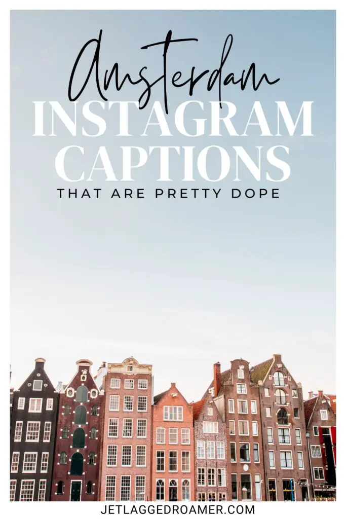 Pinterest pin for Amsterdam captions. Text says Amsterdam Instagram captions that are pretty dope. 