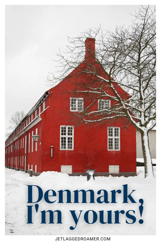 One of the Denmark quotes saying "Denmark, I'm yours." Colorful red house in Denmark.