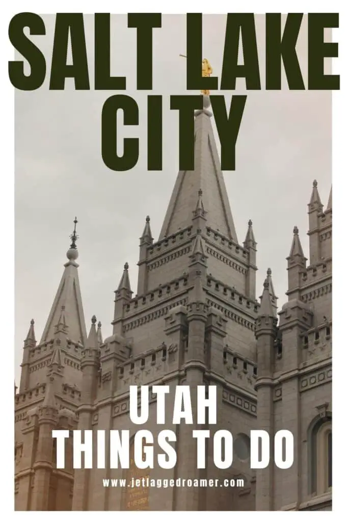 Weekend in Salt Lake City Pinterest pin. Text says Salt Lake City, Utah things to do. Temple in Salt Lake City. 