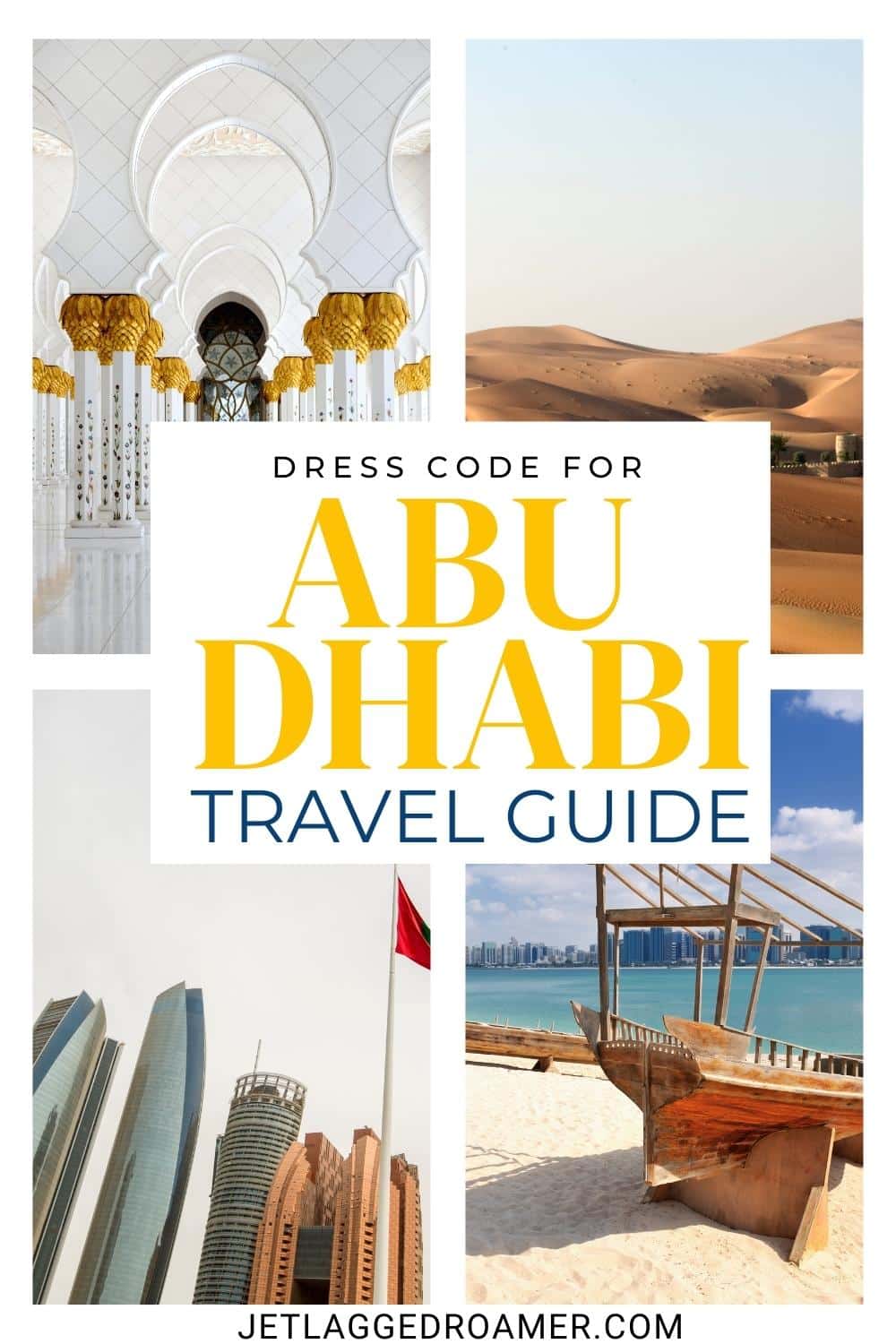 Pinterest pin for dress code in Abu Dhabi. Text says dress code for Abu Dhabi travel guide. Abu Dhabi, UAE photos. 