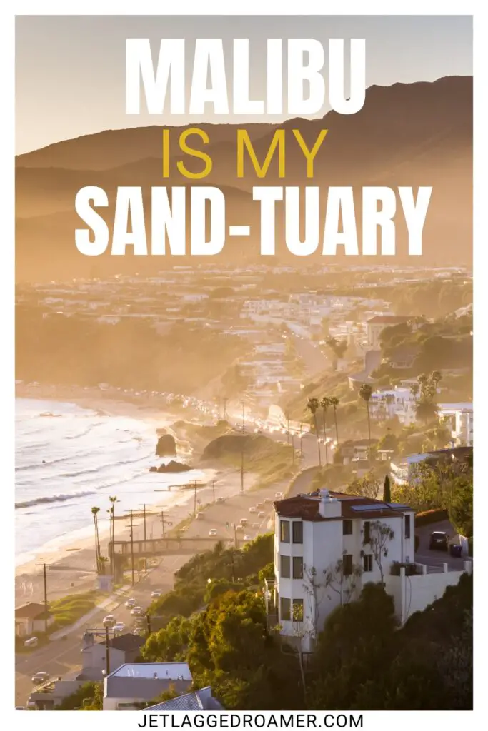 One of the Malibu puns for Instagram saying Malibu is my Sand-tuary. 