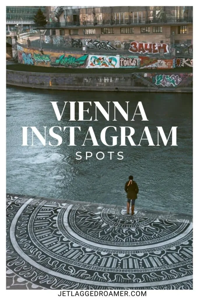 Pinterest pin for best places to take pictures in Vienna. Posing at the Danube canal. Text says Vienna Instagram spots.