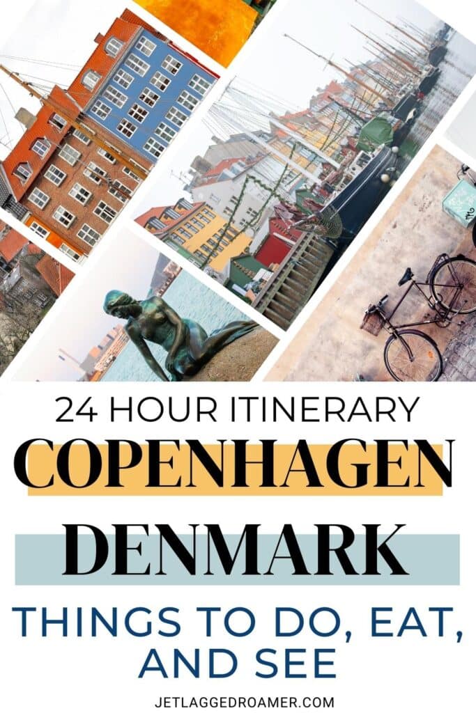 One day in Copenhagen Pinterest pin. Text ays 24 hour itinerary Copenhagen, Denmark things to do, eat, and see. Copenhagen, Denmark.