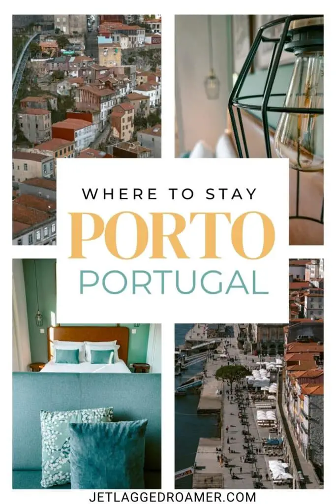 Where to stay in Porto Pinterest pin. Text says where to stay in Porto, Portugal. Hotel in Porto.