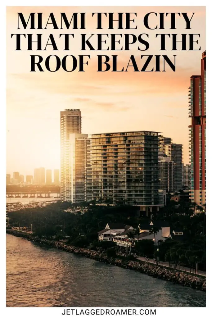 One of the Miami Instagram captions song lyrics that says Miami the city that keeps the roof blazin. Miami Beach at dusk. 
