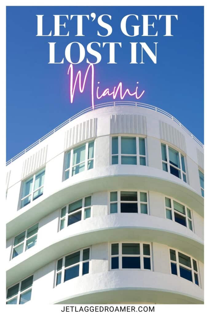 Miami Instagram captions photo that says Let’s get lost in Miami. 