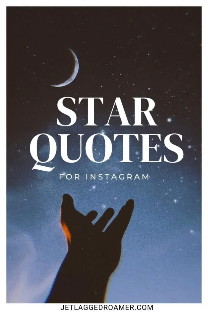 Text says star quotes for Instagram. Star captions Pinterest pin. Stars and moon.