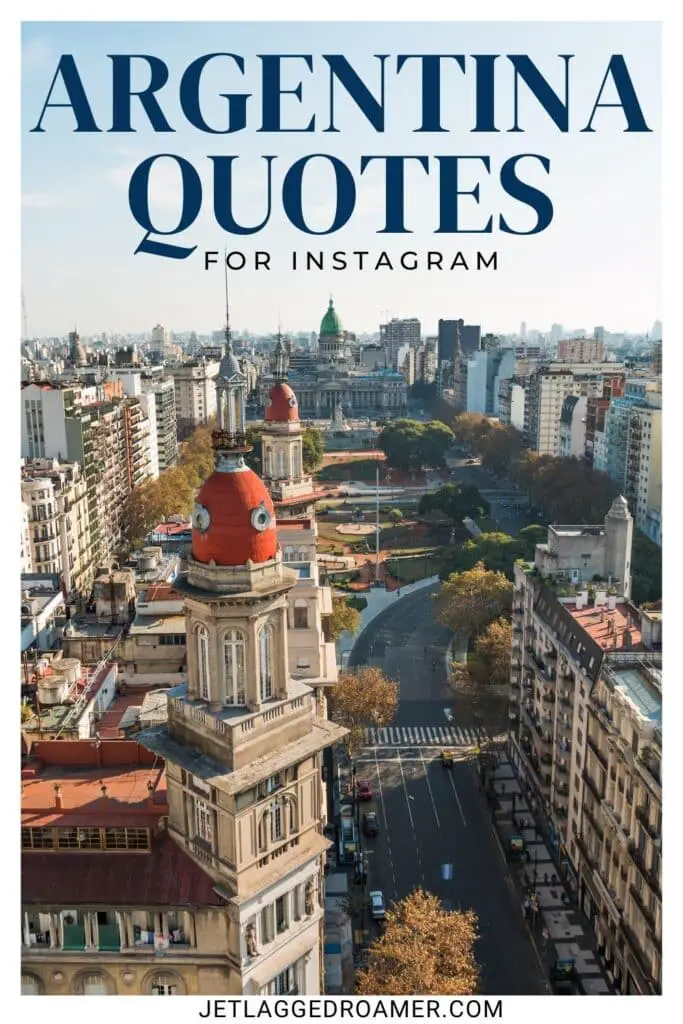Argentina captions Pinterest pin. Text says Argentina quotes for Instagram. View of Buenos Aires, Argentina.
