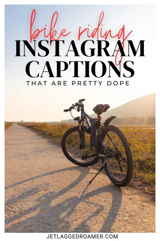 Pinterest pin for bike captions for Instagram. Text says bike riding Instagram captions that are pretty dope. Bike in a field.