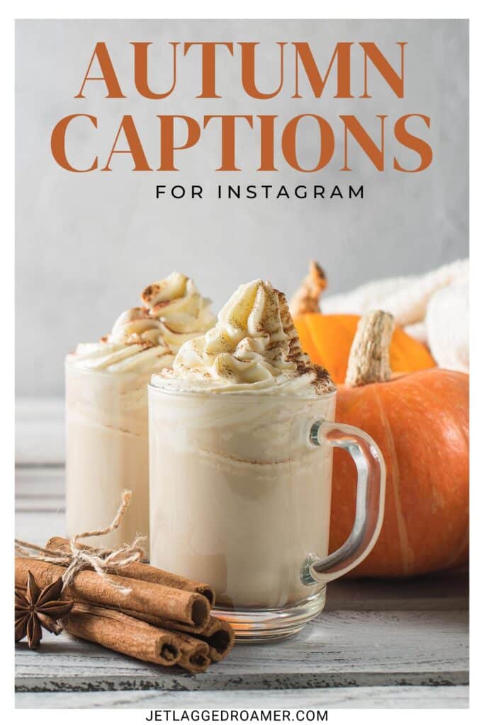 Pinterest pin for fall Instagram captions. Text says Autumn captions for Instagram. Pumpkin spice latte. 