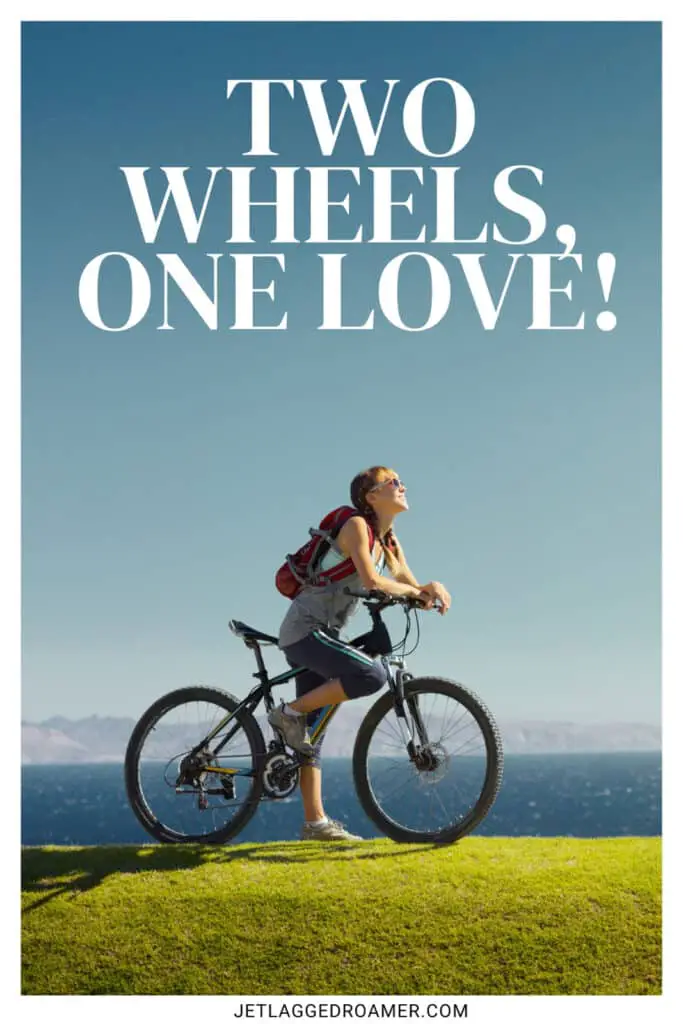 Bike lover caption says "two wheels one love." Bike captions for Instagram photo of a woman on a bike.