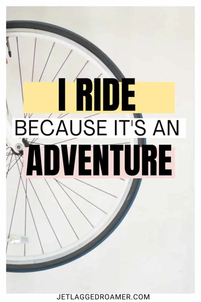 Bike photo caption says "I ride because it's an adventure." Bicycle wheel. 