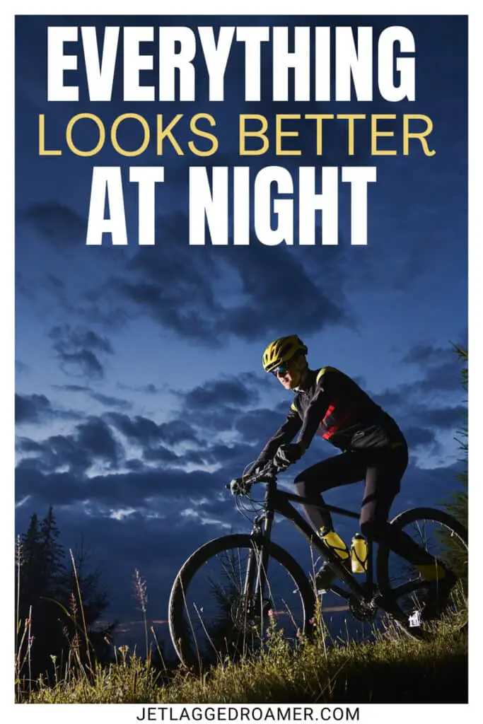 Night bike ride captions for Instagram photo of a cyclist riding at nigh. Bike photo caption says "everything looks better at night." 