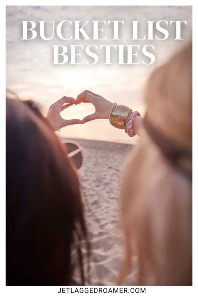 One of the bucket list captions for Instagram that says bucket list besties. Friends making heard with their hands. 