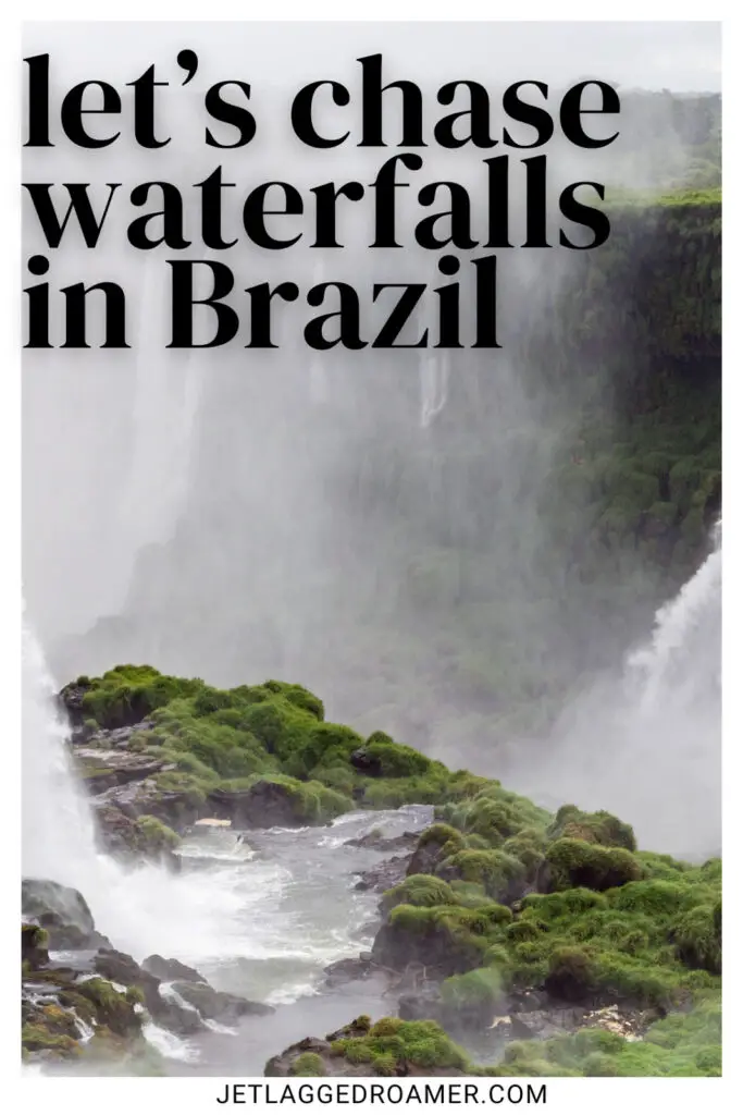 Brazil captions for Instagram photo of Iguazu waterfall in Brazil. Brazil Instagram captions says "Let's chase waterfalls in Brazil."